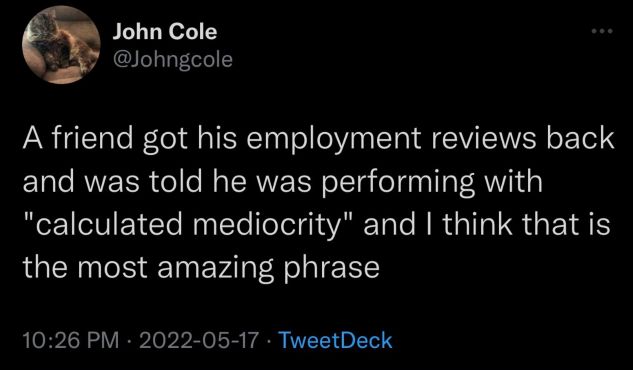 calculated mediocrity